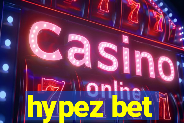 hypez bet